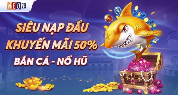 Nạp tiền NEO79 nhanh chóng để tham gia nhận khuyến mãi ưu đãi